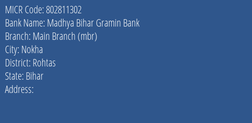 Madhya Bihar Gramin Bank Main Branch Mbr MICR Code