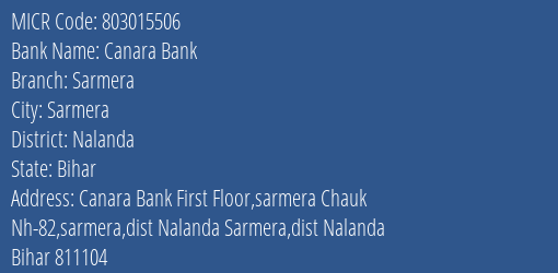 Canara Bank Sarmera MICR Code