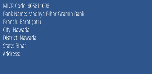 Madhya Bihar Gramin Bank Barat Btr MICR Code