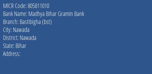 Madhya Bihar Gramin Bank Bastibigha Bst MICR Code