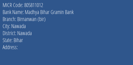 Madhya Bihar Gramin Bank Birnanwan Bir MICR Code