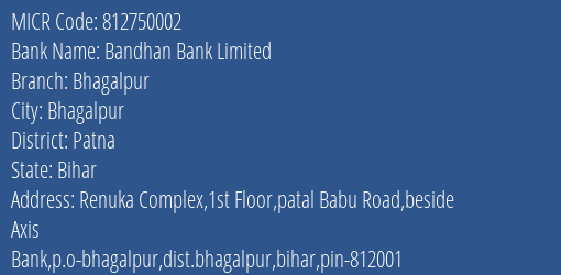 Bandhan Bank Limited Bhagalpur MICR Code