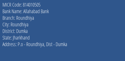 Allahabad Bank Roundhiya MICR Code