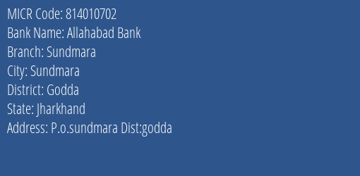 Allahabad Bank Sundmara Branch Address Details and MICR Code 814010702