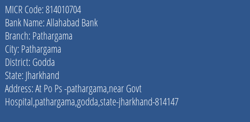 Allahabad Bank Pathargama Branch Address Details and MICR Code 814010704