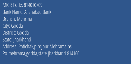 Allahabad Bank Mehrma Branch Address Details and MICR Code 814010709