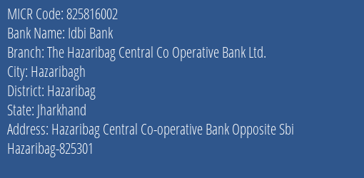 The Hazaribag Central Co Operative Bank Ltd Hazaribag MICR Code