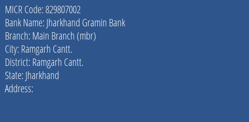 Jharkhand Gramin Bank Main Branch Mbr MICR Code