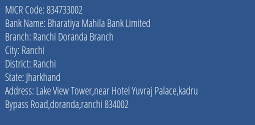 Bharatiya Mahila Bank Limited Ranchi Doranda Branch MICR Code