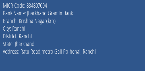 Jharkhand Gramin Bank Krishna Nagar Krn Branch Address Details and MICR Code 834807004