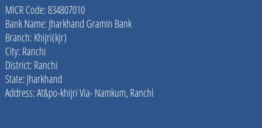 Jharkhand Gramin Bank Khijri Kjr MICR Code