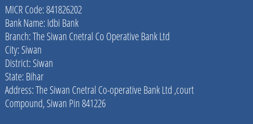 The Siwan Cnetral Co Operative Bank Ltd Court Compound MICR Code