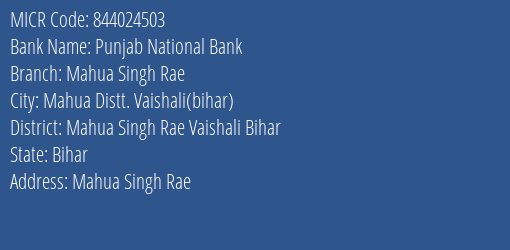 Punjab National Bank Mahua Singh Rae Branch Address Details and MICR Code 844024503