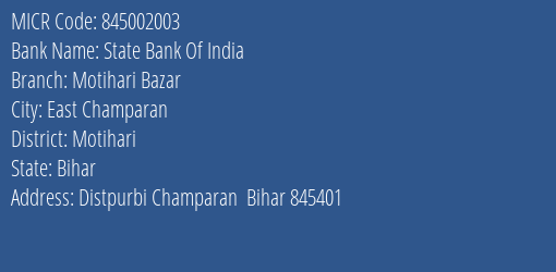 State Bank Of India Motihari Bazar Branch Address Details and MICR Code 845002003