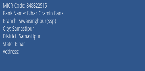 Bihar Gramin Bank Siwaisinghpur Ssp MICR Code