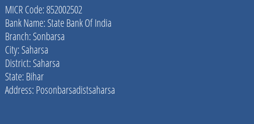 State Bank Of India Sonbarsa Branch Address Details and MICR Code 852002502